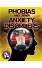 Phobias and Other Anxiety Disorders