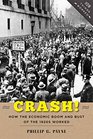 Crash How the Economic Boom and Bust of the 1920s Worked