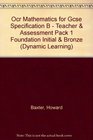 OCR Mathematics for GCSE Specification B Teacher and Assessment Pack Foundation Initial and Bronze Pack 1