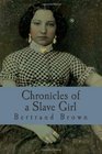 Chronicles of a Slave Girl A Slave Narrative