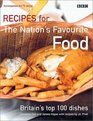 Recipes for the Nation's Favourite Food Britain's Top 100 Dishes