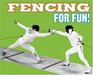 Fencing for Fun