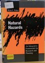 Natural Hazards  An Integrative Framework for Research and Planning
