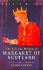 The Life and Wisdom of Margaret of Scotland