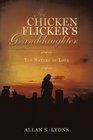 The Chicken Flicker's Granddaughter The Nature of Love