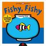 A Changing Picture Book Fishy Fishy