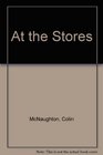 At the Stores