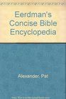 Eerdman's Concise Bible Encyclopedia