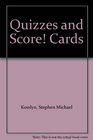 Quizzes and Score Cards