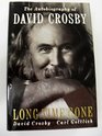 Long Time Gone Autobiography of David Crosby