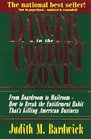 Danger in the Comfort Zone From Boardroom to MailroomHow to Break the Entitlement Habit That's Killing American Business