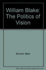 William Blake The Politics of Vision
