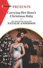 Carrying Her Boss's Christmas Baby (Billion-Dollar Christmas Confessions, Bk 2) (Harlequin Presents, No 4057)