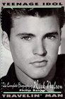 Teenage Idol Travelin' Man The Complete Biography of Rick Nelson