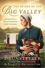 The Brides of the Big Valley 3 Romances from a Unique Pennsylvania Amish Community