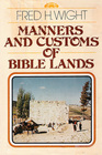 Manners and Customs of Bible Lands