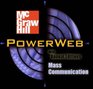 The Dynamics of Mass Communication Media in the Digital Age with Media World CDROM and PowerWeb