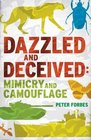 Dazzled and Deceived Mimicry and Camouflage