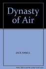 Dynasty of Air