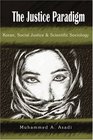 The Justice Paradigm Koran Social Justice  Scientific Sociology