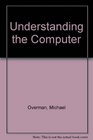 Understanding the Computer