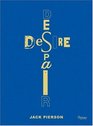 Jack Pierson Desire/Despair A Retrospective Selected Works 19852005