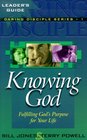Knowing God Fulfilling God's Purpose for Your Life