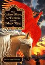 The Golden Mare the Firebird and the Magic Ring