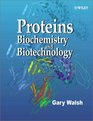 Proteins Biochemistry and Biotechnology