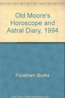 Old Moore's Horoscope and Astral Diary 1994 Taurus