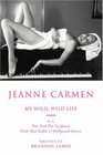 Jeanne Carmen MY WILD WILD LIFE as a New York Pin Up Queen