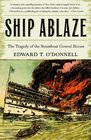 Ship Ablaze : The Tragedy of the Steamboat General Slocum