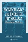 Biomechanics and Exercise Physiology Quantitative Modeling