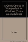 A Quick Course in Wordperfect for Windows