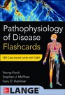 Pathophysiology of Disease An Introduction to Clinical Medicine Flash Cards