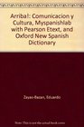 Arriba Comunicacin y cultura MySpanishLab with Pearson eText and Oxford NEW SPANISH DICTIONARY