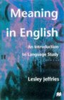 Meaning in English An Introduction to Language Study