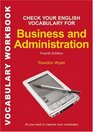 Check Your English Vocabulary for Business and Administration All you need to improve your vocabulary