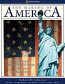 The Making Of America The History of the United States from 1492 to the Present