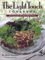 The Light Touch Cookbook AllTime Favorite Recipes Made Healthful  Delicious