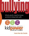 Bullying  What Adults Need to Know and Do to Keep Kids Safe