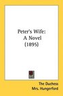 Peter's Wife A Novel