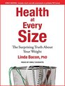 Health At Every Size The Surprising Truth About Your Weight