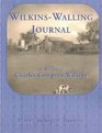 WilkinsWalling Journal As Written by Charles Compton Wilkins