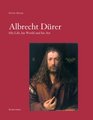 Albrecht Durer His Life His World And His Art