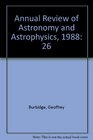 Annual Review of Astronomy and Astrophysics 1988