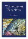 Paradoxes of Free Will