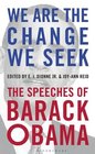 We are the Change We Seek The Speeches of Barack Obama