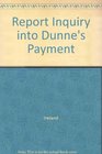 Report Inquiry into Dunne's Payment