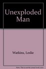 Unexploded Man